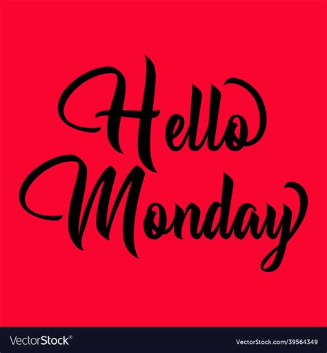 Hello Monday Hand Lettering Png Design Royalty Free Vector