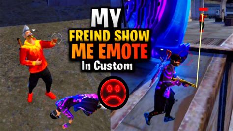 My Friend Show Me Emote In Custom😡i Took Revenge Baap Baap Hota Hai