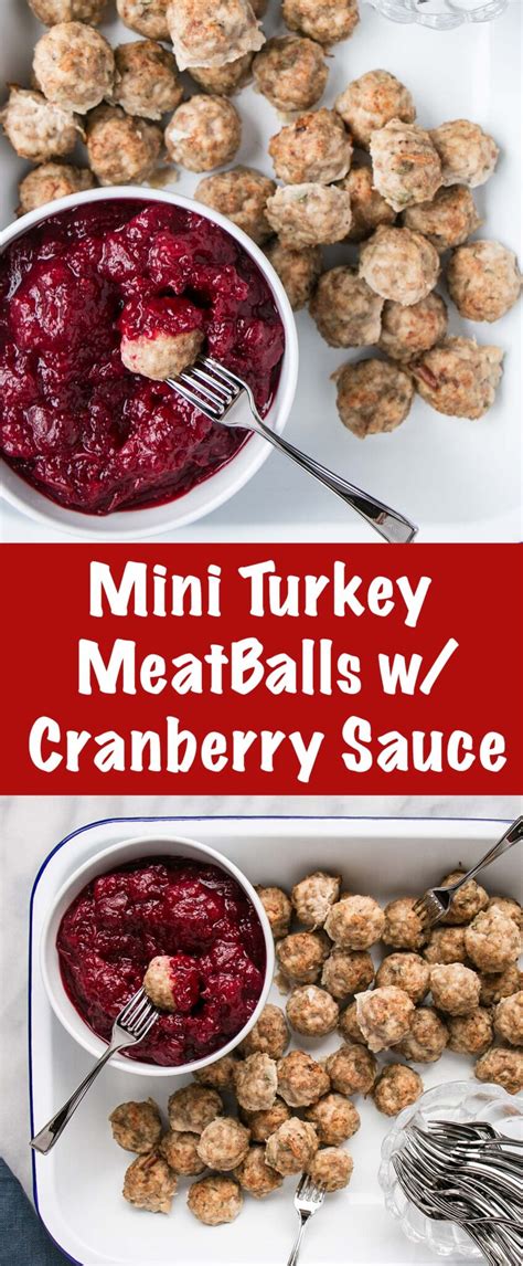 Mini Turkey Meatball Recipe With Easy Cranberry Dip My Kitchen Love