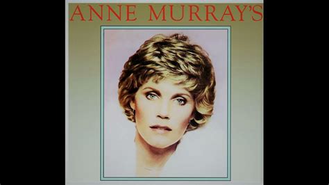 You Needed Me Anne Murray Youtube