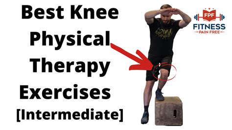 The Best Intermediate Knee Physical Therapy Exercises Phase 2