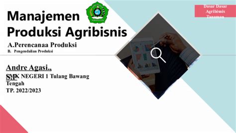 Ppt M Perencanaan Produksi Agribisnis Andre Agasi