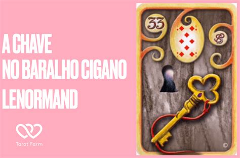 A Chave Significado No Baralho Cigano Ou Lenormand Tarotfarm