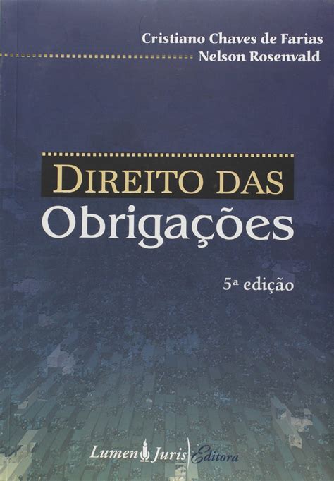 Direito Das Obrigacoes PDF Nelson Farias Cristiano Chaves De Rosenvald