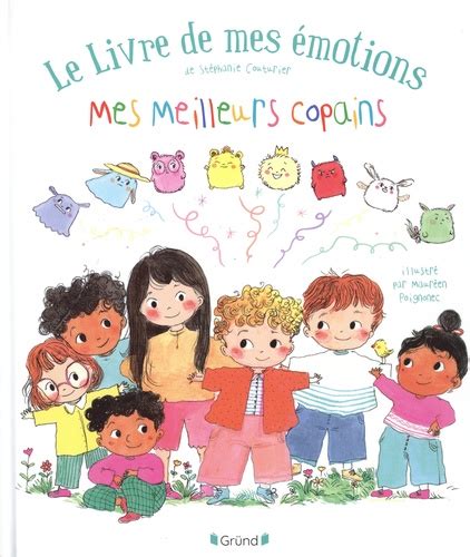 Le livre de mes émotions Mes meilleurs copains de Stéphanie Couturier