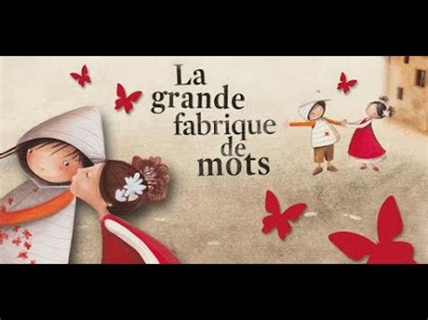 Film La Grande Fabrique de Mots avec Alix BÉNÉZECH Daprès Agnès de