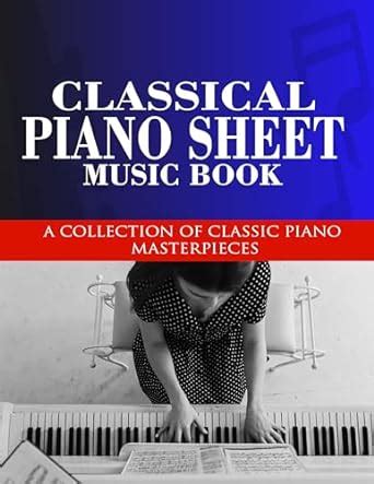 Amazon Co Jp Classical Piano Sheet Music Book A Collection Of Classic