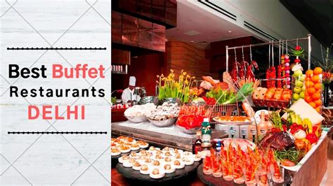 Ultimate Buffet Restaurants In Delhi Magicpin Blog