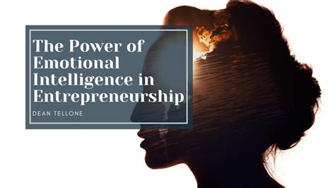 The Power Of Emotional Intelligence In Entrepreneurship Dean Tellone