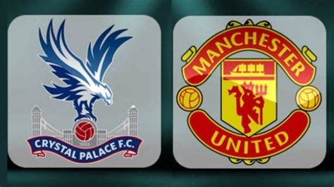 Link Siaran Langsung Liga Inggris Crystal Palace Vs Manchester United