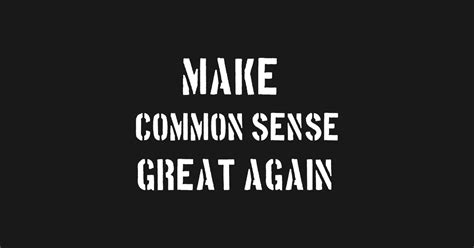 Make Common Sense Great Again Common Sense Tapestry Teepublic