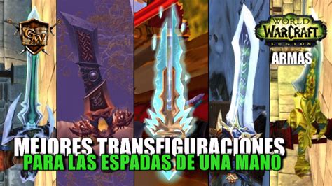 Mejores Transfiguraciones De Espadas A Una Mano Transfiguración