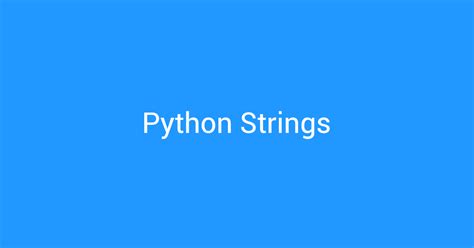 Python Strings A Comprehensive Guide Nolowiz