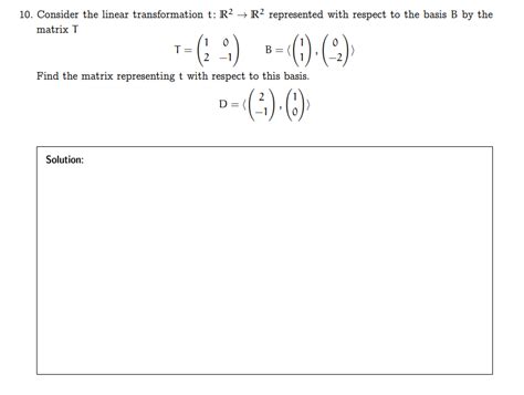 Solved 10 Consider The Linear Transformation T R2→r2