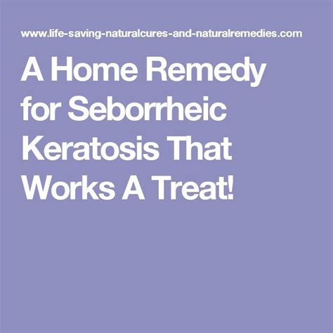 Proven Seborrheic Keratosis Home Treatment Benefits How To Use | Hot Sex Picture