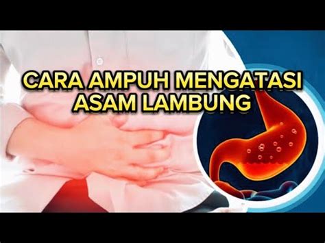 Cara Mengatasi Asam Lambung Secara Alami YouTube