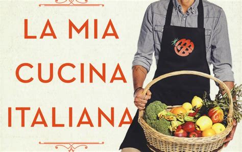 La Mia Cucina Italiana Dal Trentino Alla Sicilia Le Ricette Della