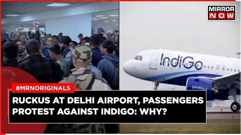 Indigo Flight Delays Passengers Protest Against The Indigo Inside