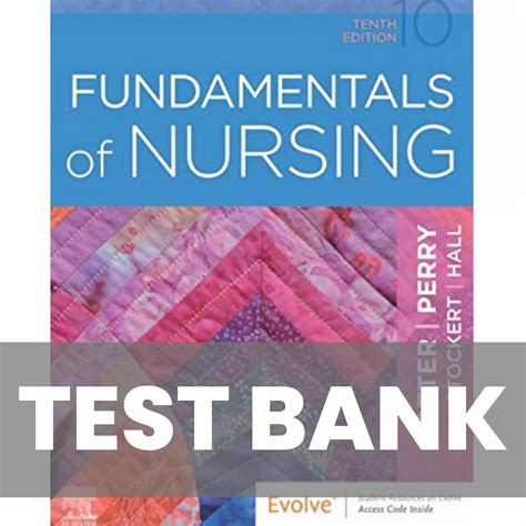 Fundamentals Of Nursing Th Edition Potter Perry Test Bank Nursingrade