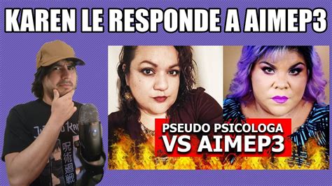 KARU REACCIONA PSICOLOGIA CON GRACIA RESPONDE A AIMEP3 YouTube