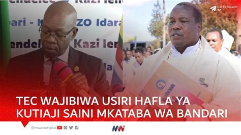 TEC WAJIBIWA JUU YA USIRI WA MUALIKO WA KUSHIRIKI HAFLA YA UTIAJI SAINI