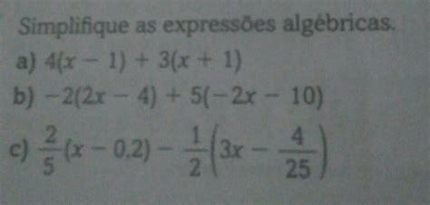 Simplifique As Expressões Algébricas A 4 X 1 3 X 1 B 2 2x