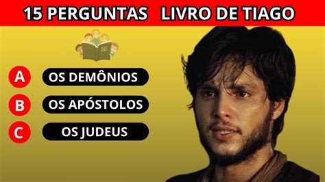 Perguntas B Blicas Sobre O Livro De Tiago N Vel M Dio Quiz B Blico