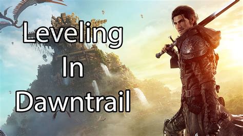 Leveling Methods I Will Be Using In Ffxiv Dawntrail Youtube