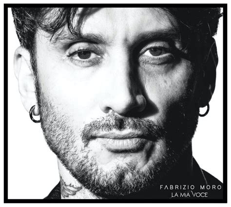 Fabrizio Moro Data Di Uscita E Tracklist Del Nuovo Album La Mia Voce