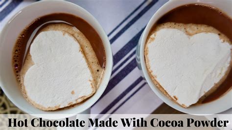 HOT CHOCOLATE MADE WITH COCOA POWDER EASY TO REMEMBER RECIPE