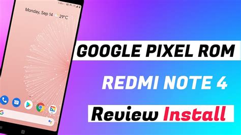 Google Pixel Rom Redmi Note Review Pixel Experience Plus Review And