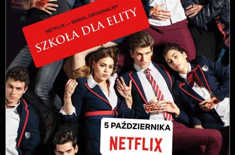 Netflix Szkola Dla Elity Poster Pl Middle Nflix Pl Top Filmy I Seriale