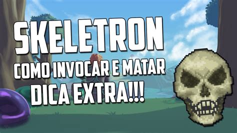 Terraria Como Invocar O Skeletron Youtube