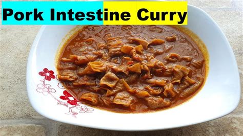 Goan Pork Intestine Curry Dukracheo Gaindoleo Youtube