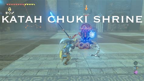 How To Katah Chuki Shrine Zelda Breath Of The Wild Switch Youtube