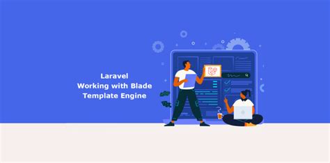 Understanding Laravel Blade Templates