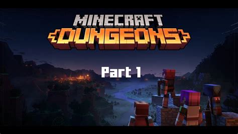 Minecraft Dungeons Part 1 YouTube