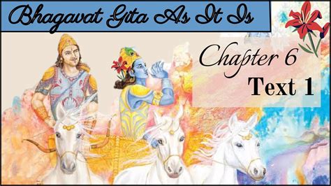 Bhagavad Gita 6 1 Dhyan Yoga Who Is A True Sanyasi Mystic Yoga