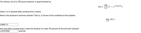 Solved The Velocity V T Of A 128 Pound Skydiver Is Chegg