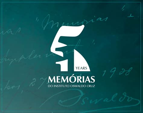 Years Of Mem Rias Do Instituto Oswaldo Cruz Reflections On The