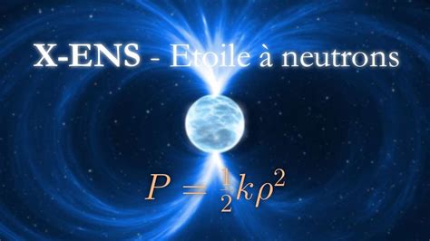 X ENS 1 Étoile à neutrons YouTube