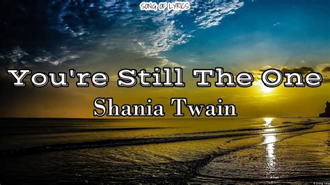 You Re Still The One Shania Twain Lyrics Terjemahan YouTube