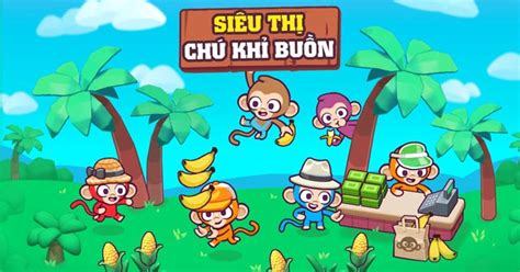 Game Siêu thị Chú khỉ buồn - Game Vui