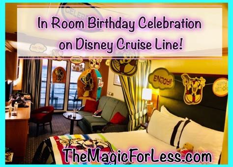 Make Your Disney Cruise More Magical With An In Room Birthday Celebration