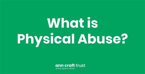 What Is Physical Abuse Ann Craft Trust