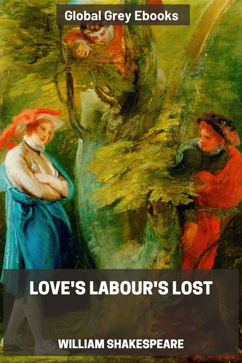 Loves Labours Lost By William Shakespeare Free Ebook Download