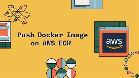 Aws Ecr Tutorial Elastic Container Registry Hands On Push Docker