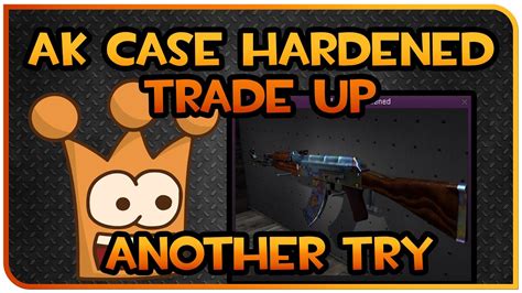 AK CASE HARDENED TRADE UP CONTRACT FULL BLUE ROAD TO TRADE UP YouTube