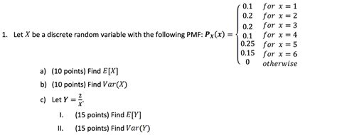 Solved Let X Be A Discrete Random Variable With The Chegg