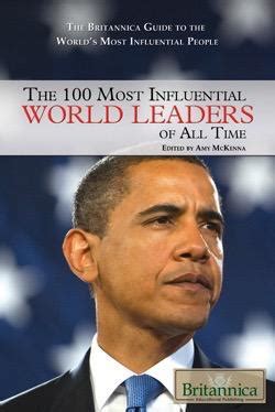 The 100 Most Influential World Leaders of All Time | Rosen Publishing